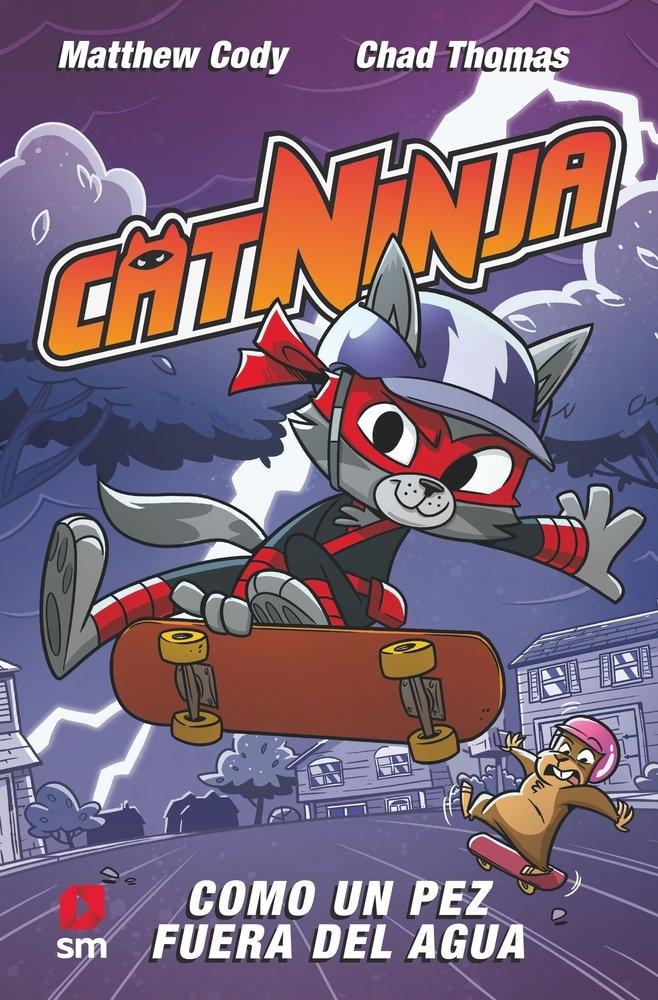CATNINJA 4 COMO UN PEZ FUERA DEL AGUA