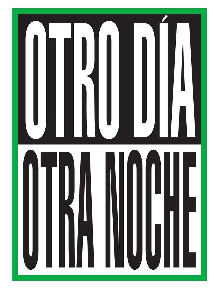 OTRO DIA. OTRA NOCHE.