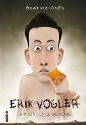 ERIK VOGLER 2. MUERTE EN EL BALNEARIO