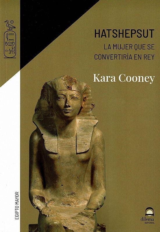 HATSHEPSUT "LA MUJER QUE SE CONVERTIRIA EN REY"