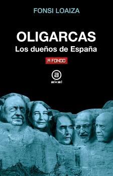 OLIGARCAS "LOS DUEÑOS DE ESPAÑA".