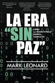 ERA "SIN PAZ", LA "COMO LA CONECTIVIDAD GENERA CONFLICTO"
