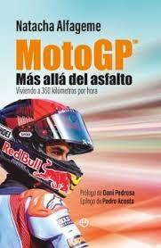 MOTOGP. MAS ALLA DEL ASFALTO "VIVIENDO A 350 KILOMETROS POR HORA"