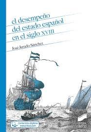 DESEMPEÑO DEL ESTADO ESPAÑOL EN EL SIGLO XVIII