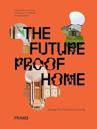 FUTUREPROOF HOME, THE