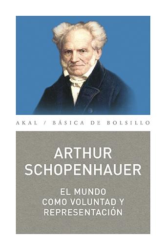 MUNDO COMO VOLUNTAD Y REPRESENTACION, EL