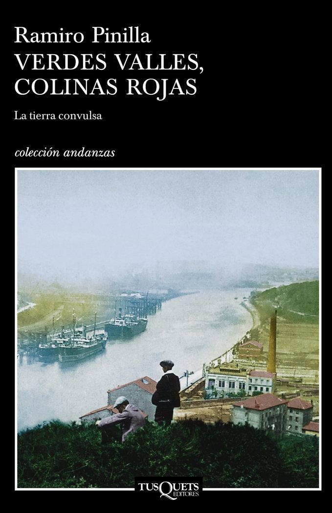 VERDES VALLES, COLINAS ROJAS. 1 LA TIERRA CONVULSA