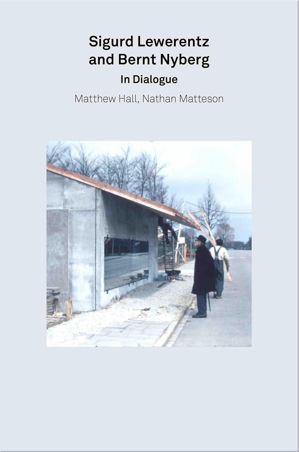 SIGURD LEWERENTZ & BERNT NYBERG IN DIALOGUE
