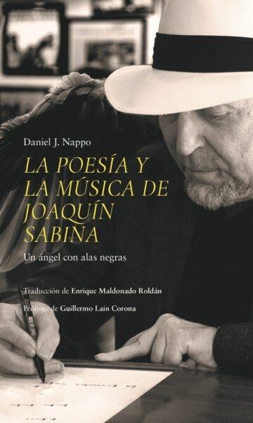 POESIA Y LA MUSICA DE JOAQUIN SABINA, LA "UN ÁNGEL CON ALAS NEGRAS"
