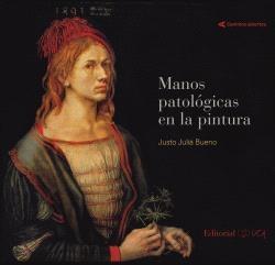 MANOS PATOLOGICAS EN LA PINTURA