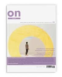 ON DISEÑO Nº 436: ARQUITECTURA TRANSPORTABLE ; PAISAJISMO Y ESPACIO PUBLICO "/ TRANSPORTABLE ARCHITECTURE ; LANDSCAPING AND PUBLIC SPACE"