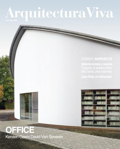 OFFICE: ARQUITECTURA VIVA Nº 275. OFFICE: KERSTEN GEERS DAVID VAN SEVEREN "DOSSIER MARRUECOS / LEON KRIER, IN MEMORIAM"