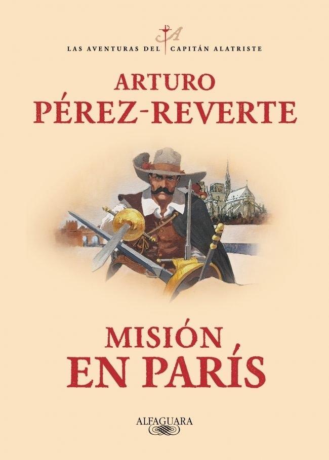 MISION EN PARIS "LAS AVENTURAS DEL CAPITAN ALATRISTE 8"