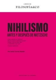 NIHILISMO "ANTES Y DESPUES DE NIETZSCHE"