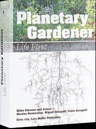 PLANETARY GARDENER - LIFE FIRST