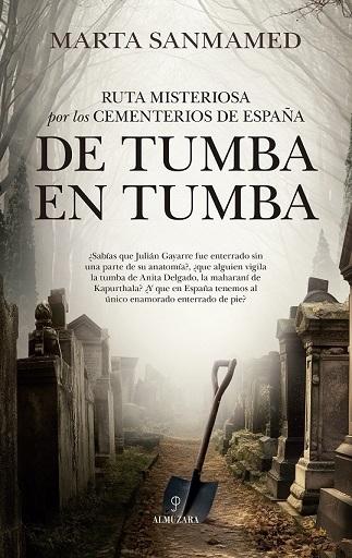 DE TUMBA EN TUMBA: RUTA MISTERIOSA POR LOS CEMENTERIOS DE ESPAÑA