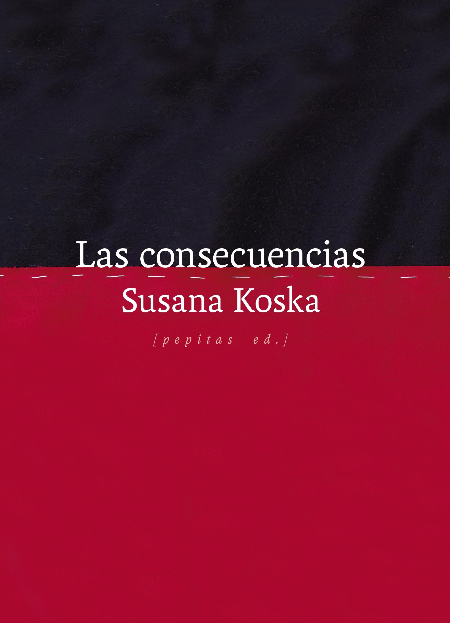 CONSECUENCIAS, LAS