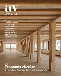 ECONOMIA CIRCULAR. AV PROYECTOS Nº 130 ECONOMIA CIRCULAR "OFFICE, AMO / OMA,MANUEL BOUZAS ET ROI SALGUEIRO"