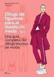 DIBUJO DE FIGURINES PARA EL DISEÑO DE MODA VOL. 2. 
