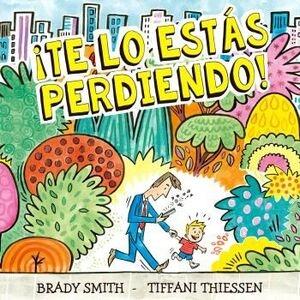 TE LO ESTAS PERDIENDO
