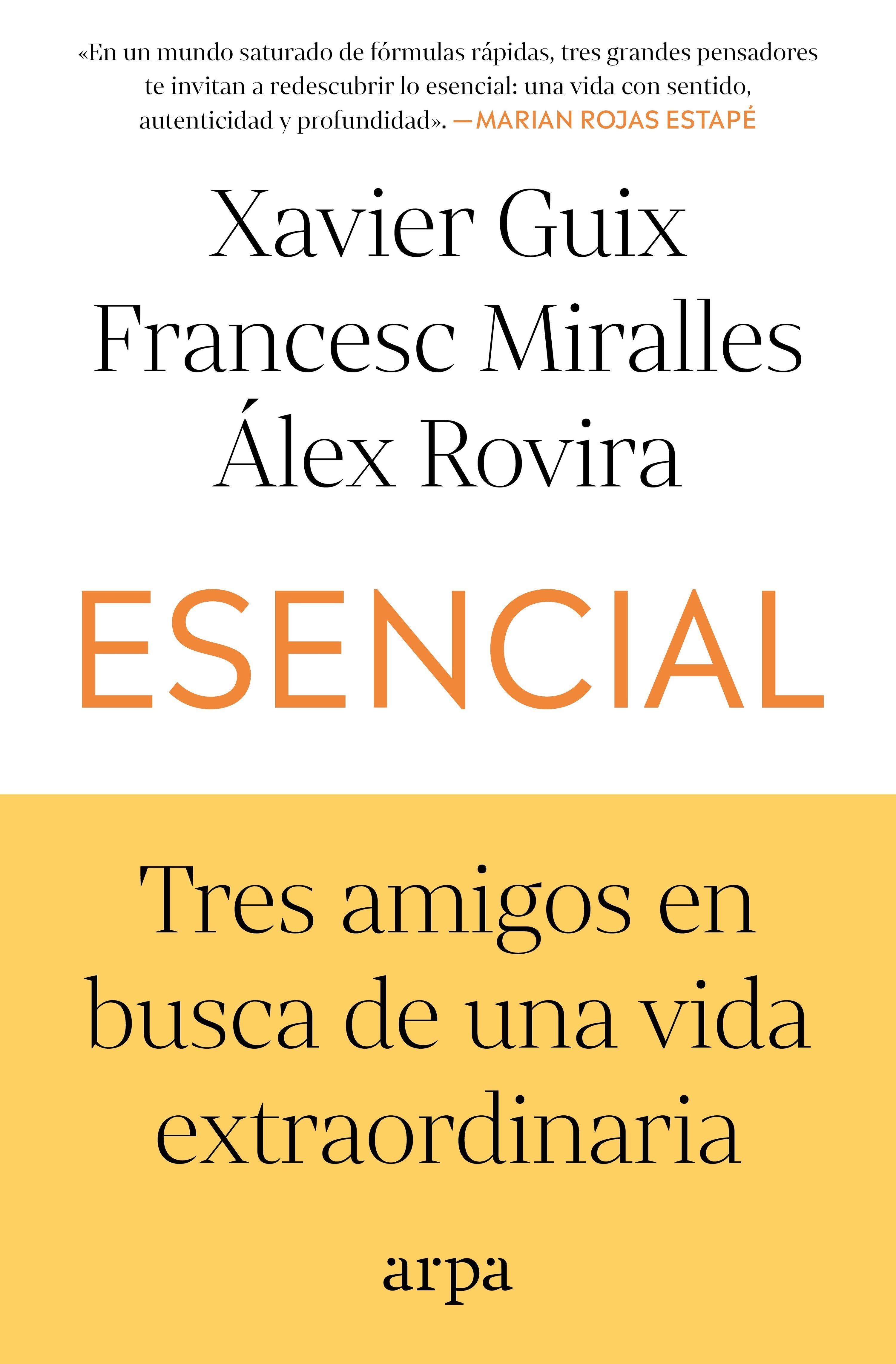 ESENCIAL "TRES AMIGOS EN BUSCA DE UNA VIDA EXTRAORDINARIA"