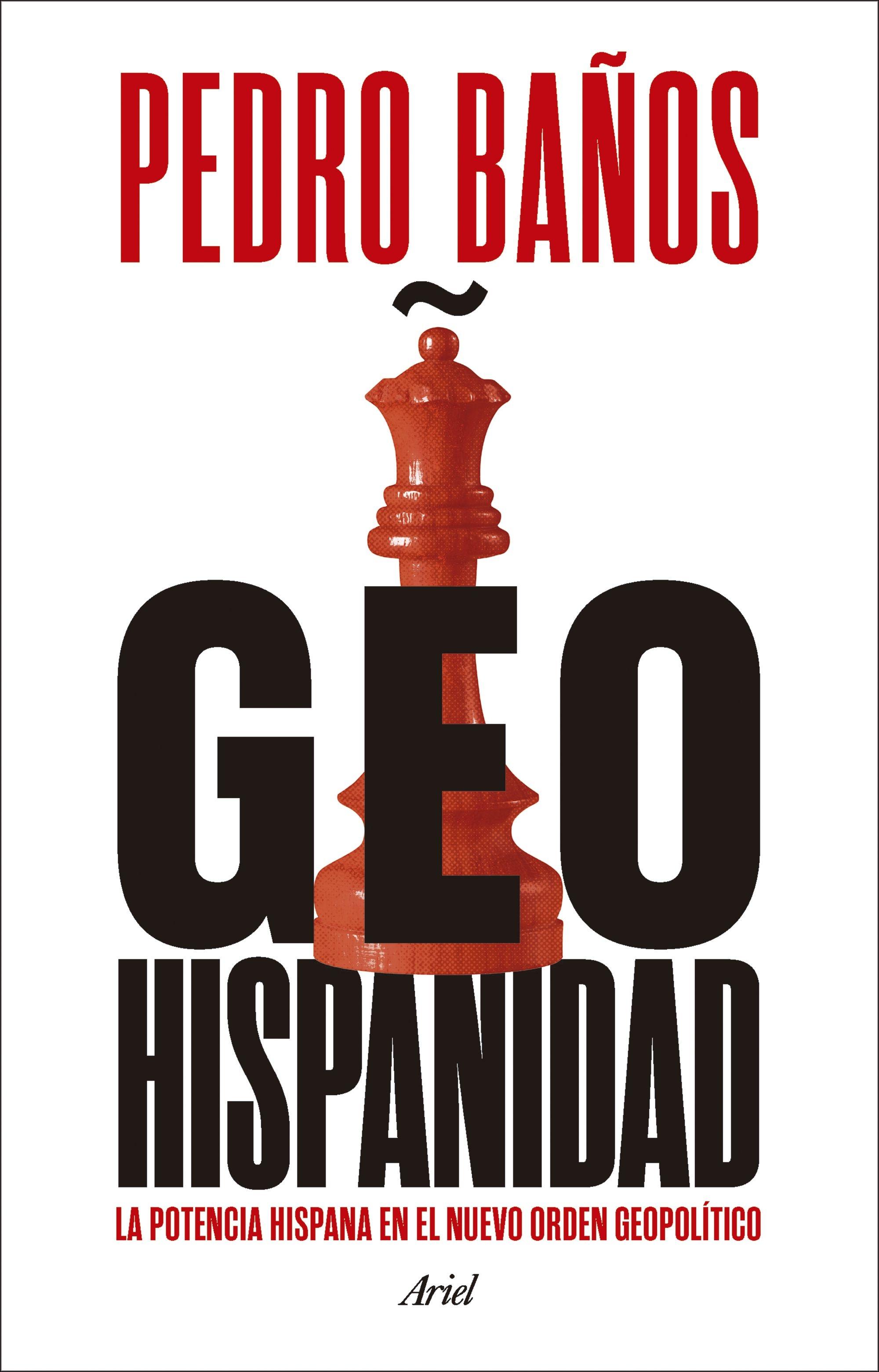 GEOHISPANIDAD "LA POTENCIA HISPANA EN EL NUEVO ORDEN GEOPOLITICO"