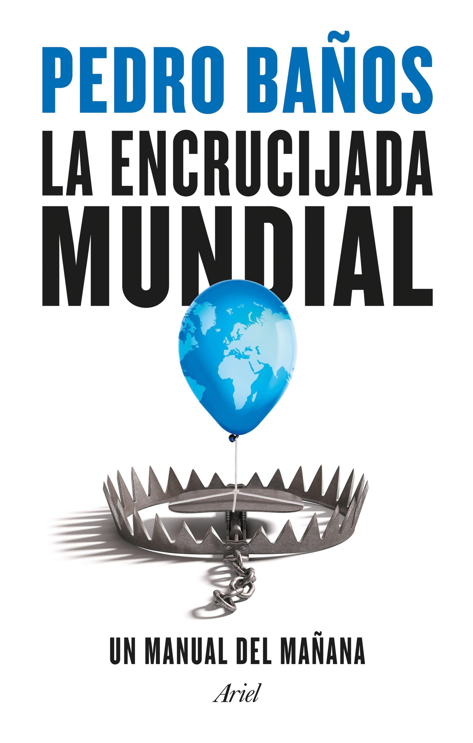 ENCRUCIJADA MUNDIAL, LA "UN MANUAL DEL MAÑANA"