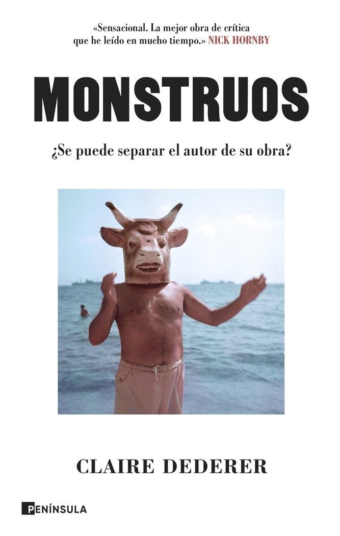 MONSTRUOS "¿SE PUEDE SEPARAR EL AUTOR DE SU OBRA?"