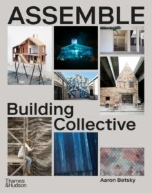 ASSEMBLE BUILDING, COMMUNITY AND COLLABORATION