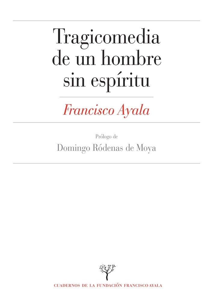TRAGICOMEDIA DE UN HOMBRE SIN ESPIRITU