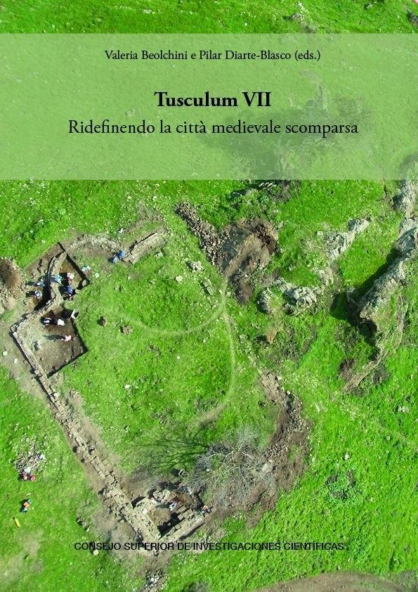 TUSCULUM VII. REDIFINENDO LA CITTA MEDIEVALE SCOMPARSA