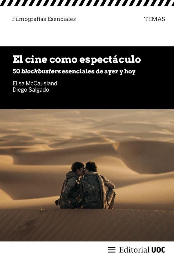 CINE COMO ESPECTACULO, EL "50 BLOCKBUSTERS ESENCIALES DE AYER Y HOY"