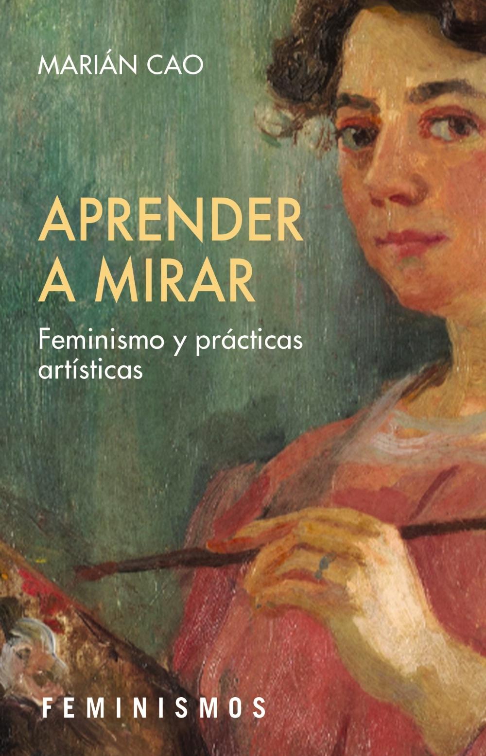 APRENDER A MIRAR "FEMINISMO Y PRACTICAS ARTISTICAS"