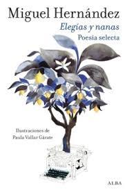 ELEGIAS Y NANAS "POESIA SELECTA"