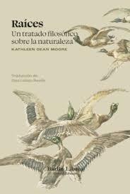 RAICES "UN TRATADO FILOSOFICO SOBRE LA NATURALEZA"
