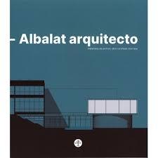 ALBALAT ARQUITECTO "MATERIALES DE ARCHIVO: OBRA CORUÑESA (1959-1999)"