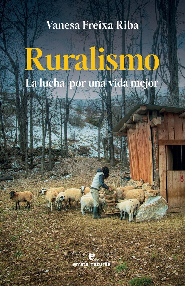 RURALISMO "LA LUCHA POR UNA VIDA MEJOR"