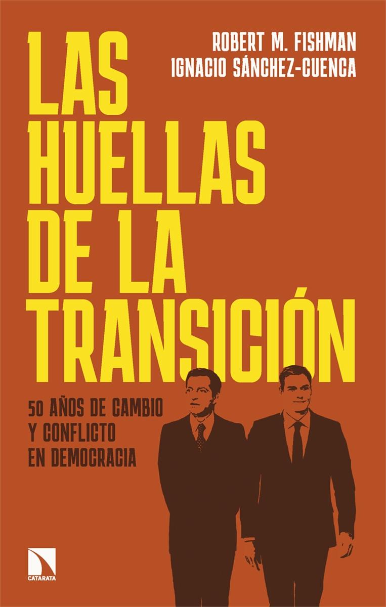 HUELLAS DE LA TRANSICION, LAS "50 AÑOS DE CAMBIO Y CONFLICTO EN DEMOCRACIA"