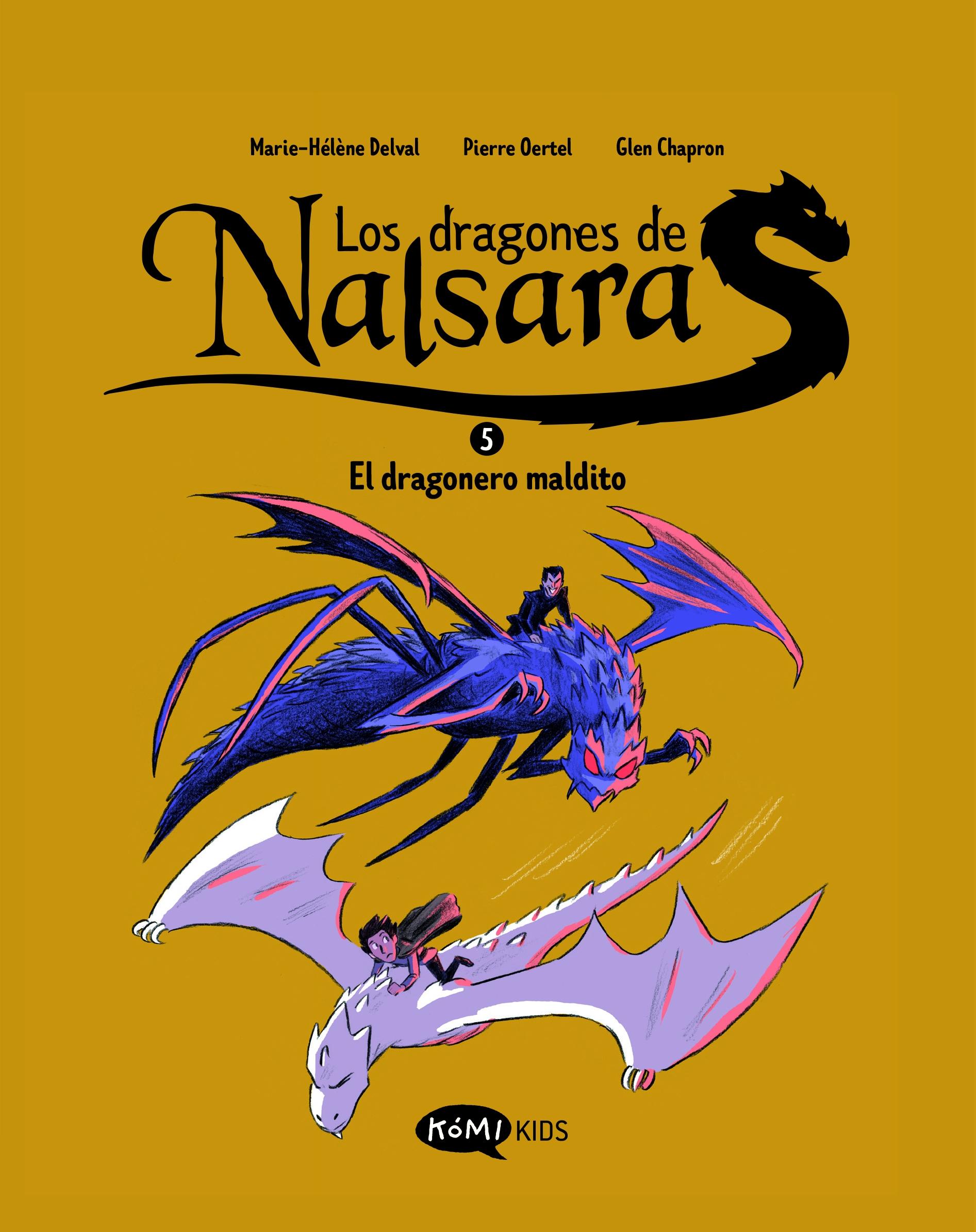 DRAGONES DE NALSARA, LOS. VOL. 5: EL DRAGONERO MALDITO