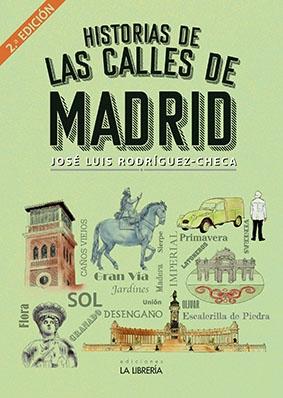 HISTORIAS DE LAS CALLES DE MADRID "2º ED."
