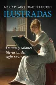ILUSTRADAS "DAMAS Y SALONES LITERARIOS DEL SIGLO XVIII"