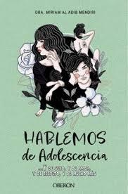 HABLEMOS DE ADOLESCENCIA "Y DE SEXO, Y DE AMOR, Y DE RESPETO, Y DE MUCHO MAS"