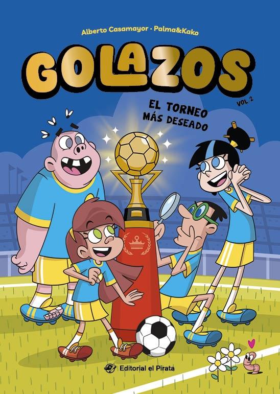 GOLAZOS 02: EL TORNEO MAS DESEADO