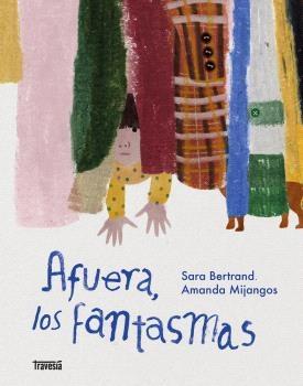 AFUERA, LOS FANTASMAS