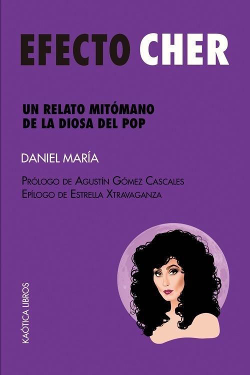 EFECTO CHER "UN RELATO MITOMANO DE LA DIOSA DEL POP"