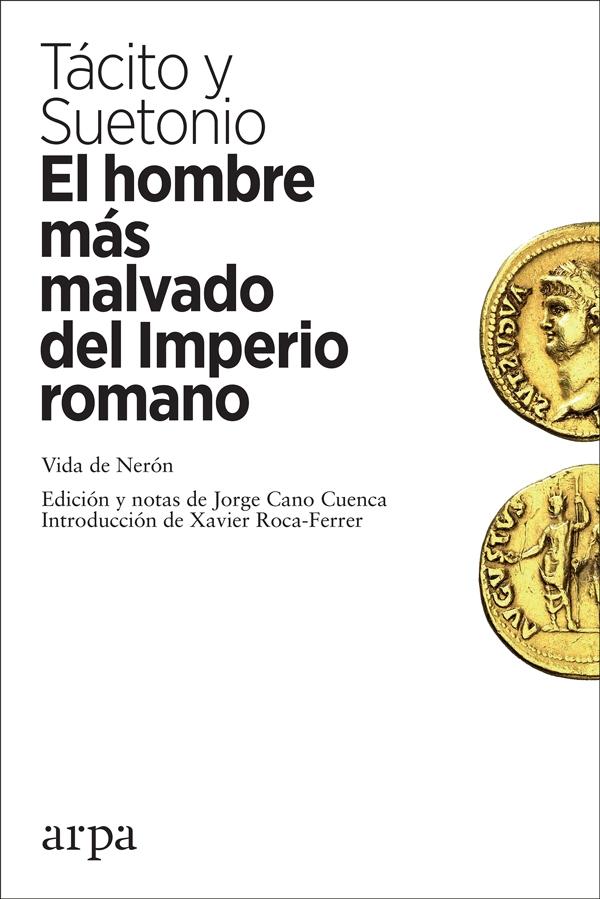 HOMBRE MÁS MALVADO DEL IMPERIO ROMANO, EL "VIDA DE NERON"