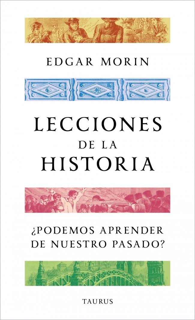 LECCIONES DE LA HISTORIA "¿PODEMOS APRENDER DE NUESTRO PASADO?"