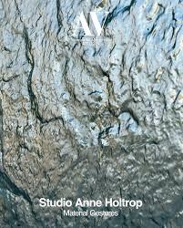 STUDIO ANNE HOLTROP: AV MONOGRAFIAS Nº 277. STUDIO ANNE HOLTROP. MATERIAL GESTURES