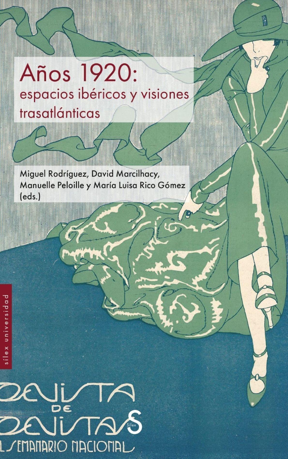 AÑOS 1920: ESPACIOS IBERICOS Y VISIONES TRASATLANTICAS