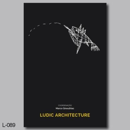 LUDIC ARCHITECTURE